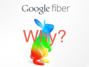 Why_Google_Fiber