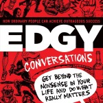 Edgy Conversations